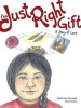 The Just Right Gift - A Story of Love (Paperback) - Katherena Vermette Photo