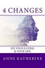 4 Changes Fix Your Eating - & Your Life (Paperback) - Anne Katherine Photo