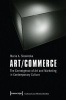 Art/commerce - The Convergence of Art and Marketing in Contemporary Culture (Paperback) - Maria A Slowinska Photo