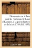 Deux Mots Sur Le Bon Droit de Ferdinand VII, Roi D'Espagne. Promulgation de La Loi de 1789 (1833) (French, Paperback) - Sans Auteur Photo