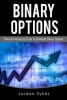 Binary Options Advanced - Powerful Advanced Guide to Dominate Binary Options (Paperback) - Jordon Sykes Photo