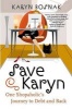 Save Karyn: One Shopaholic's Journey to Debt and Back (Paperback) - Karyn Bosnak Photo