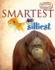 Smartest and Silliest (Paperback) - Camilla Bedoyere Photo