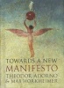 Towards a New Manifesto (Hardcover) - Theodor W Adorno Photo