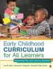 Early Childhood Curriculum for All Learners - Integrating Play and Literacy Activities (Paperback) - Ann M Selmi Photo