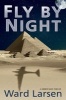 Fly by Night - A Jammer Davis Thriller (Hardcover) - Ward Larsen Photo