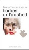 Bodies Unfinished (Paperback) - Lewis Hetherington Photo