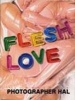 Flesh Love (Paperback) - Hal Photographer Photo