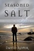 Seasoned with Salt (Paperback) - David Roper Photo