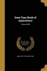 Iowa Year Book of Agriculture; Volume 1909 (Paperback) - Iowa Dept of Agriculture Photo