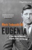 Eugenia - A True Story of Adversity, Tragedy, Crime and Courage (Paperback) - Mark Tedeschi Photo