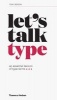 Let's Talk Type - An Essential Lexicon of Type Terms (Paperback) - Tony Seddon Photo