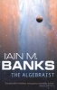 The Algebraist (Paperback, New ed) - Iain M Banks Photo