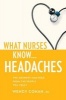 What Nurses Know...Headache (Paperback) - Wendy Cohan Photo