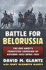 The Battle for Belorussia - The Red Army's Forgotten Campaign of October 1943 - April 1944 (Hardcover) - David M Glantz Photo