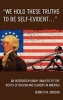 We Hold These Truths to Be Self-Evident... - An Interdisciplinary Analysis of the Roots of Racism and Slavery in America (Hardcover) - Kenneth N Addison Photo