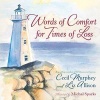 Words of Comfort for Times of Loss - Help and Hope When You're Grieving (Hardcover) - Liz Allison Photo