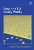 How the EU Really Works (Paperback, New Ed) - Olivier Costa Photo