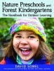 Nature Preschools and Forest Kindergartens - The Sky Above Abd the Mud Below (Paperback) - David Sobel Photo