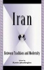 Iran - Between Tradition and Modernity (Hardcover) - Ramin Jahanbegloo Photo