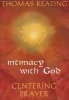 Intimacy with God - An Introduction to Centering Prayer (Paperback, 3rd) - Thomas Keating Photo