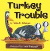 Turkey Trouble (Hardcover) - Wendi Silvano Photo