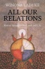 All Our Relations - Native Struggles for Land and Life (Paperback) - Winona LaDuke Photo