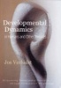 Developmental Dynamics in Humans and Other Primates - Discovering Evolutionary Principles Through Comparative Morphology (Paperback) - Jos Verhulst Photo