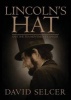 Lincoln's Hat (Paperback) - David Selcer Photo