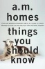 Things You Should Know (Paperback) - AM Homes Photo