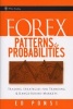 Forex Patterns and Probabilities - Trading Strategies for Trending and Range-bound Markets (Hardcover) - Ed Ponsi Photo