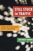 Still Stuck in Traffic - Coping with Peak-hour Traffic Congestion (Paperback, Revised) - Anthony Downs Photo