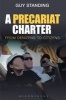 A Precariat Charter - From Denizens to Citizens (Paperback, New) - Guy Standing Photo