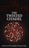 The Twisted Citadel - Book Two of the Darkglass Mountain Trilogy (Paperback) - Sara Douglass Photo