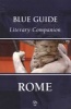 Blue Guide Literary Companion Rome (Paperback, New) - Annabel Barber Photo