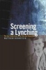 Screening a Lynching - The Leo Frank Case on Film and Television (Paperback) - Matthew H Bernstein Photo