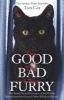 The Good, the Bad and the Furry - Life with the World's Most Melancholy Cat and Other Whiskery Friends (Paperback) - Tom Cox Photo