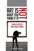 Art is Not What You Think it is (Paperback, New) - Donald Preziosi Photo