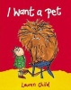 I Want a Pet! (Paperback, New Ed) - Lauren Child Photo