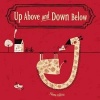 Up Above and Down Below (Hardcover, New) - Paloma Valdivia Photo