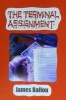 The Terminal Assignment (Paperback) - James Ballou Photo