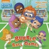 Bubble Ball Game! (Bubble Guppies) (Paperback) - Mary Tillworth Photo