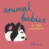 Animal Babies on the Mountain! (Board book) - Julia Groves Photo