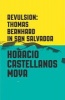 Revulsion - Thomas Bernhard in San Salvador (Paperback) - Horacio Castellanos Moya Photo