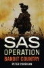 SAS Operation - Bandit Country (Paperback) - Peter Corrigan Photo