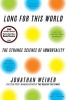 Long for This World - The Strange Science of Immortality (Paperback) - Jonathan Weiner Photo