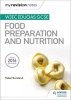 My Revision Notes: WJEC Eduqas GCSE Food Preparation and Nutrition (Paperback) - Helen Buckland Photo