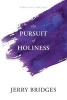 The Pursuit of Holiness (Paperback) - Jerry Bridges Photo