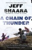 A Chain of Thunder - A Novel of the Siege of Vicksburg (Paperback) - Jeff Shaara Photo