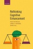 Rethinking Cognitive Enhancement (Hardcover) - Wayne Hall Photo